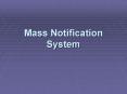 Mass Notification System PowerPoint PPT Presentation