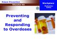 Preventing and Responding to Overdoses PowerPoint PPT Presentation