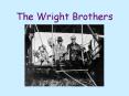 The Wright Brothers PowerPoint PPT Presentation