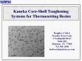 Kaneka Core-Shell Toughening Systems for Thermosetting Resins PowerPoint PPT Presentation