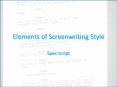 Elements of Screenwriting Style PowerPoint PPT Presentation