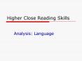 Higher Close Reading Skills PowerPoint PPT Presentation