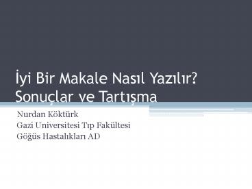 Iyi Bir Makale Nasil Yazilir? Sonu