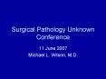 Surgical Pathology Unknown Conference PowerPoint PPT Presentation