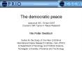 The democratic peace Lecture at HEI, 19 April 2007 Course E 584 Topics in Peace Research PowerPoint PPT Presentation