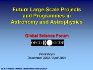Future Large-Scale Projects and Programmes in Astronomy and Astrophysics