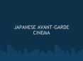 JAPANESE AVANT-GARDE CINEMA PowerPoint PPT Presentation