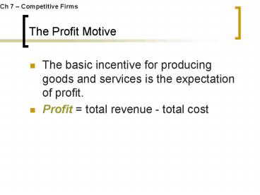 The Profit Motive