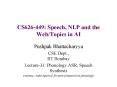 CS626-449: Speech, NLP and the Web/Topics in AI PowerPoint PPT Presentation