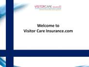Welcome to  Visitor Care Insurance.com