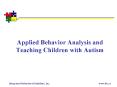 Applied Behavior Analysis and Teaching Children with Autism PowerPoint PPT Presentation