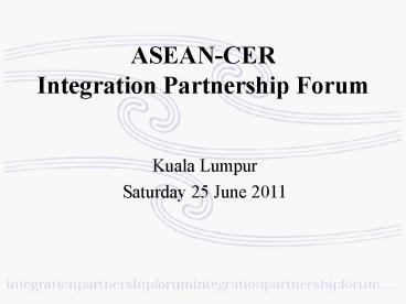 ASEAN-CER Integration Partnership Forum