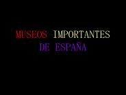 MUSEOS IMPORTANTES DE ESPA