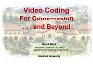 Video Coding For Compression . . . and Beyond