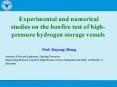 Experimental and numerical studies on the bonfire test of high-pressure hydrogen storage vessels PowerPoint PPT Presentation