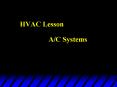 HVAC Lesson                                                         A/C Systems PowerPoint PPT Presentation