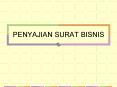 PENYAJIAN SURAT BISNIS PowerPoint PPT Presentation