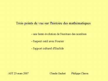 Trois points de vue sur l'histoire des math