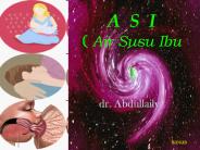 A S I ( Air Susu Ibu )