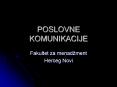 POSLOVNE KOMUNIKACIJE PowerPoint PPT Presentation