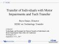 Transfer of Individuals with Motor Impairments and Tech Transfer PowerPoint PPT Presentation