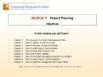 MODULE V  Project Planning Objectives PowerPoint PPT Presentation
