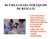 RCP REALIZADA POR EQUIPE DE RESGATE