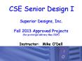 Superior Designs, Inc. Fall 2013 Approved Projects (for prototype delivery May 2014) PowerPoint PPT Presentation