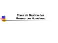 Cours de Gestion des Ressources Humaines PowerPoint PPT Presentation