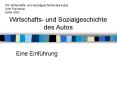 Wirtschafts- und Sozialgeschichte des Autos PowerPoint PPT Presentation