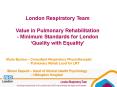 London Respiratory Team PowerPoint PPT Presentation