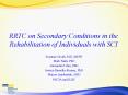 RRTC on Secondary Conditions in the Rehabilitation of Individuals with SCI PowerPoint PPT Presentation