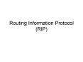 Routing Information Protocol (RIP) PowerPoint PPT Presentation