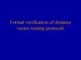 Formal verification of distance vector routing protocols PowerPoint PPT Presentation