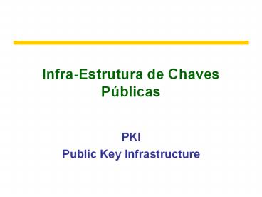 Infra-Estrutura de Chaves P