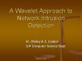 A Wavelet Approach to Network Intrusion Detection PowerPoint PPT Presentation