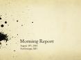 Morning Report PowerPoint PPT Presentation