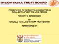 PRESENTATION TO THE PORTFOLIO COMMITTEE ON RURAL DEVELOPMENT AND LAND REFORM                                                TUESDAY 12 OCTOBER 2010  BY KWAZULU-NATAL INGONYAMA TRUST BOARD REPRESENTED BY: PowerPoint PPT Presentation