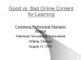 Good vs. Bad Online Content for Learning PowerPoint PPT Presentation