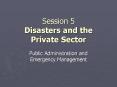 Session 5 Disasters and the Private Sector PowerPoint PPT Presentation