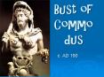 Bust of Commodus PowerPoint PPT Presentation