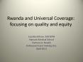 Rwanda and Universal Coverage: focusing on quality and equity PowerPoint PPT Presentation