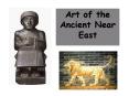 Art of the Ancient Near East PowerPoint PPT Presentation