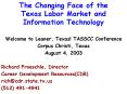 The Changing Face of the Texas Labor Market and Information Technology PowerPoint PPT Presentation