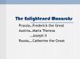 The Enlightened Monarchs PowerPoint PPT Presentation