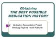 Obtaining THE BEST POSSIBLE MEDICATION HISTORY PowerPoint PPT Presentation