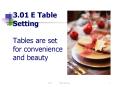 3.01 E Table Setting Tables are set for convenience and beauty PowerPoint PPT Presentation