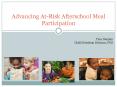 Advancing At-Risk Afterschool Meal Participation PowerPoint PPT Presentation