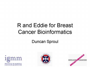 R and Eddie for Breast Cancer Bioinformatics