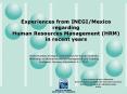 Experiences from INEGI/Mexico regarding Human Resources Management (HRM) in recent years PowerPoint PPT Presentation